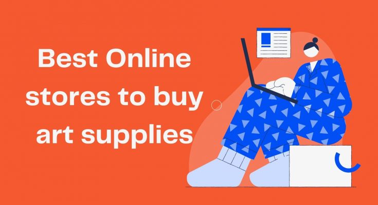Best Online stores to buy art supplies